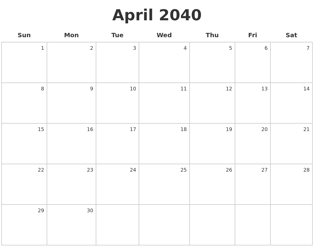 April 2040 Make A Calendar