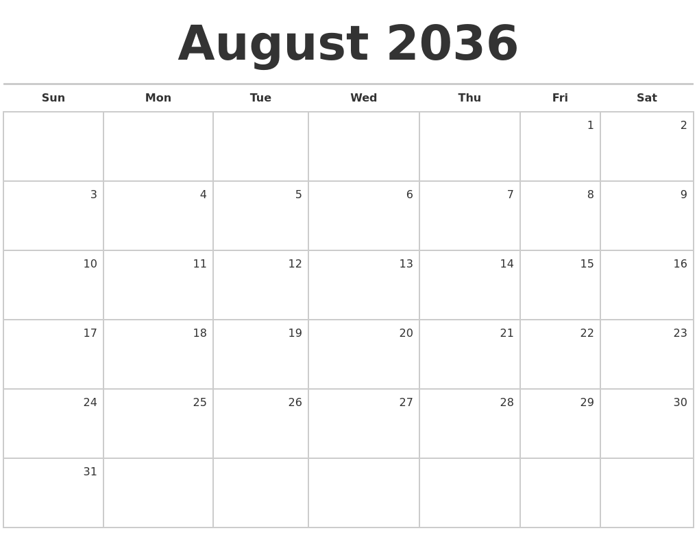 August 2036 Blank Monthly Calendar