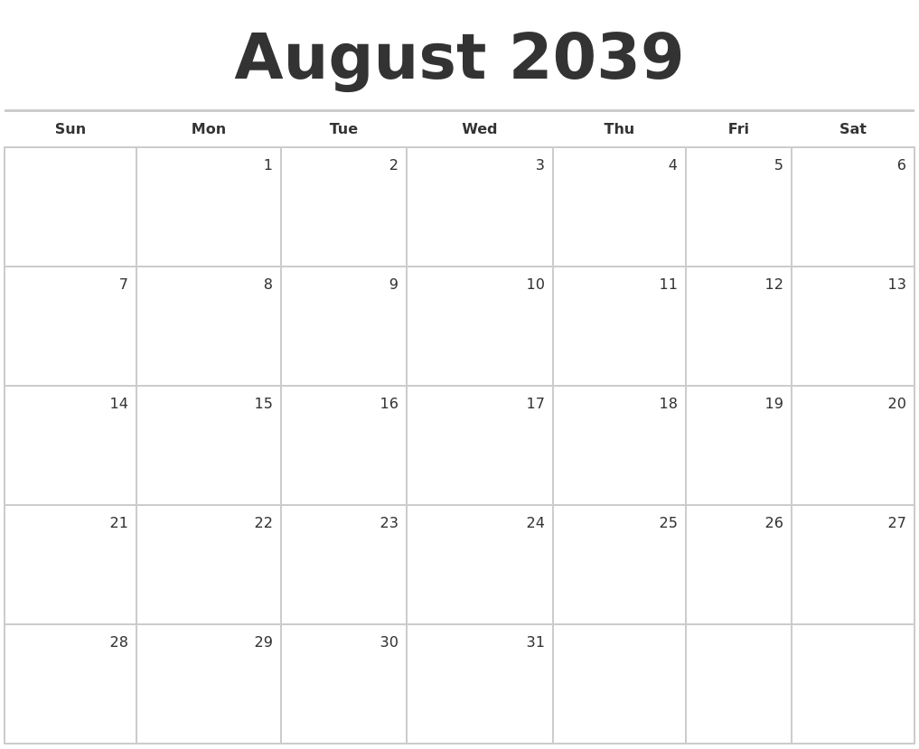 August 2039 Blank Monthly Calendar
