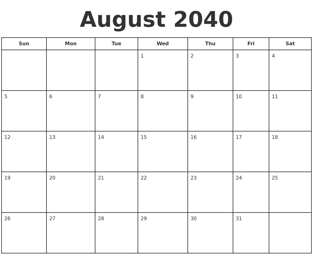 August 2040 Print A Calendar