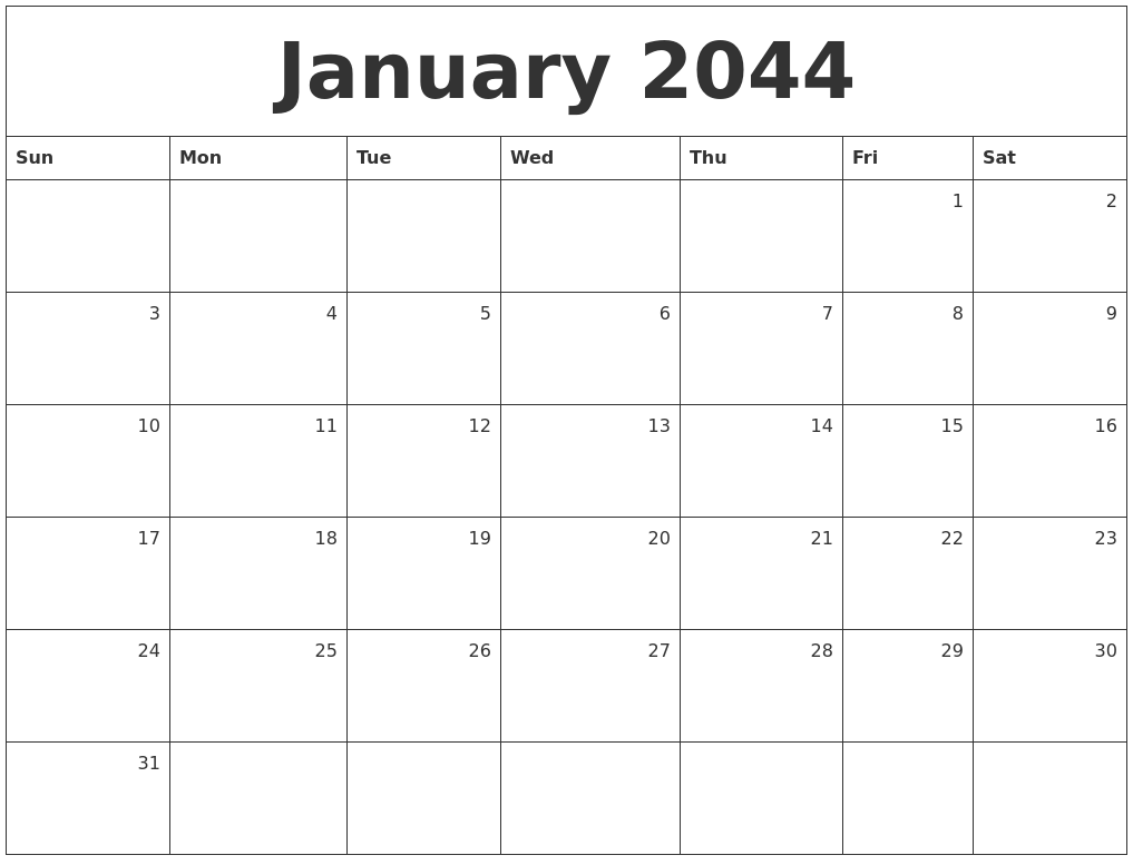January 2044 Monthly Calendar