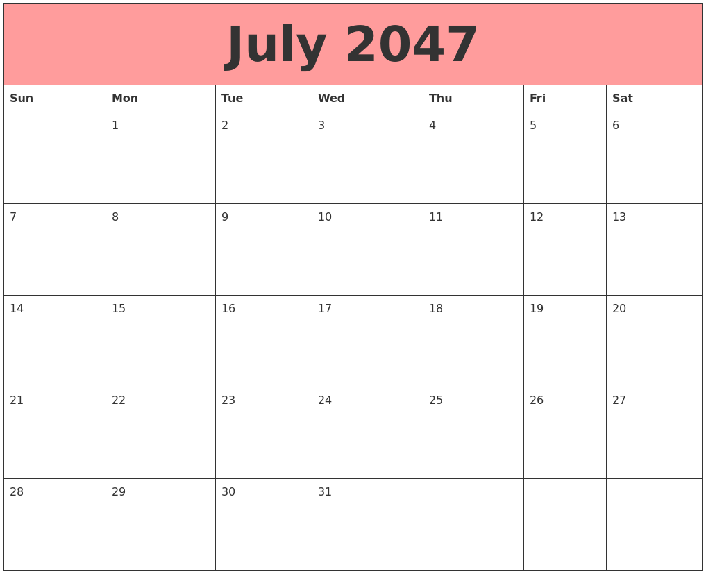 July 2047 Calendars That Work