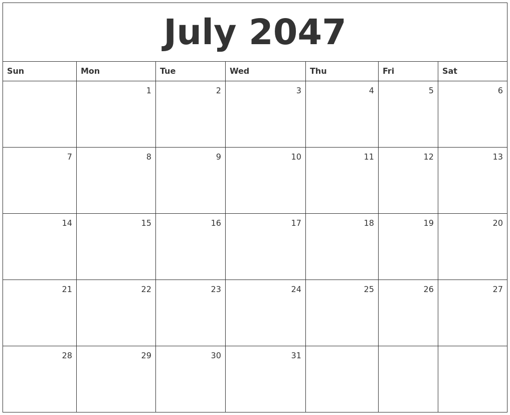 July 2047 Monthly Calendar