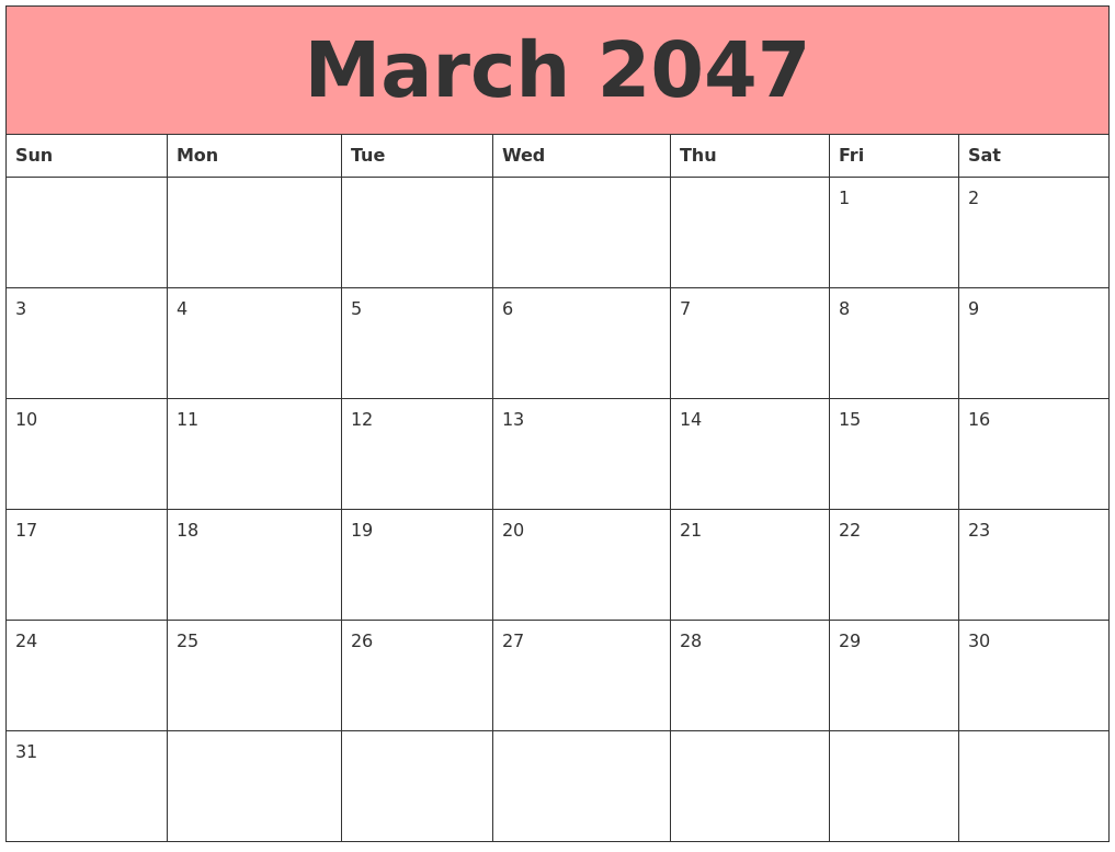 March 2047 Calendars That Work