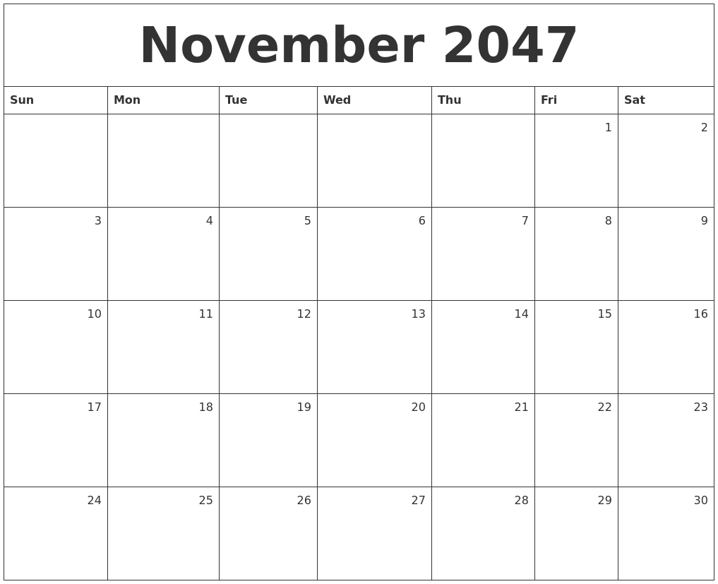 November 2047 Monthly Calendar