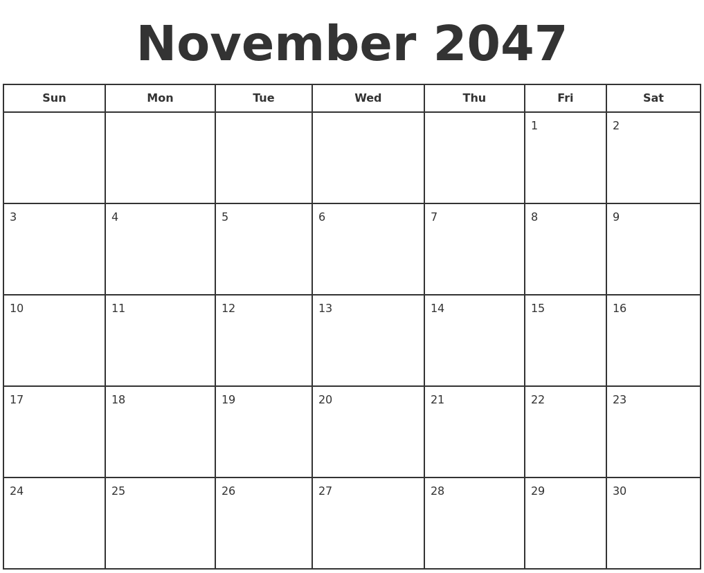 November 2047 Print A Calendar