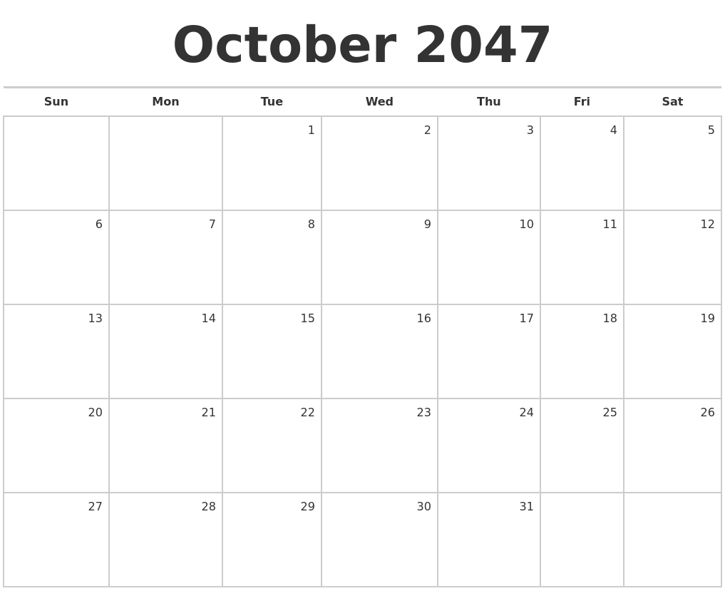 October 2047 Blank Monthly Calendar