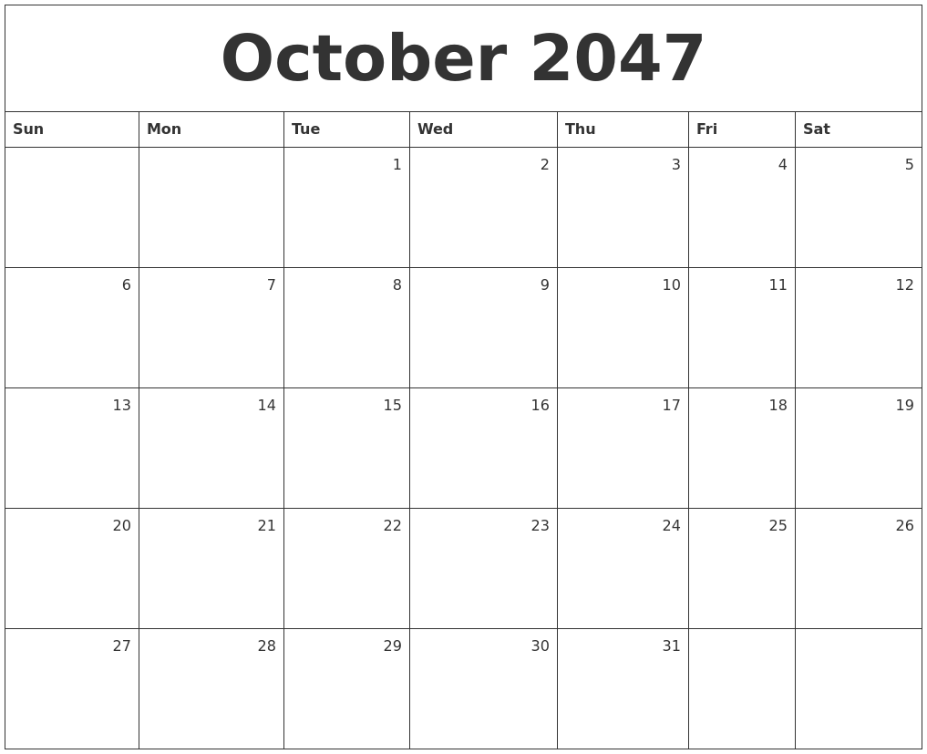 October 2047 Monthly Calendar