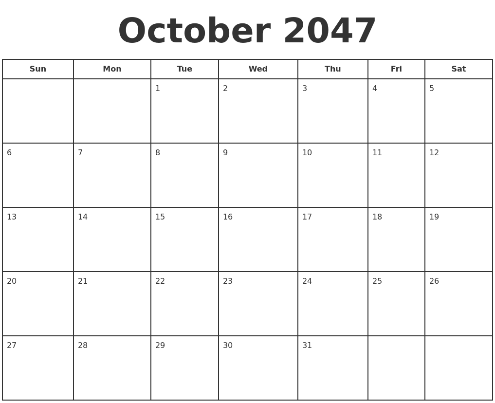 October 2047 Print A Calendar